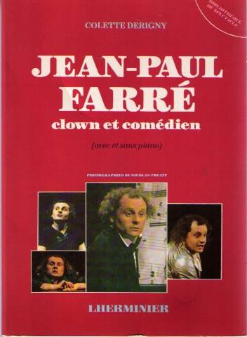 Jean-Paul Farre , clown et come dien (Bibliothe que du spectacle) (French Edition)