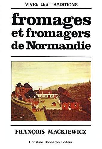 9782862530437: Fromages et fromagers de Normandie.