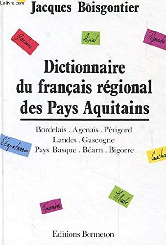 Beispielbild fr Dictionnaire du franais rgional des Pays aquitains zum Verkauf von medimops
