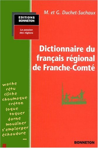 Imagen de archivo de Dictionnaire du français r gional de Franche-Comt a la venta por WorldofBooks