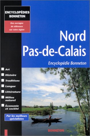 Stock image for Nord-Pas-de-Calais (Encyclopdie Bonneton) for sale by Librairie l'Aspidistra