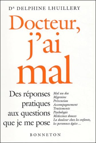 9782862533100: Docteur, j'ai mal