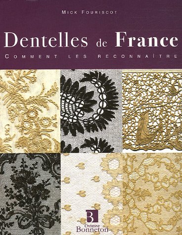 Beispielbild fr Dentelles de France zum Verkauf von ThriftBooks-Dallas
