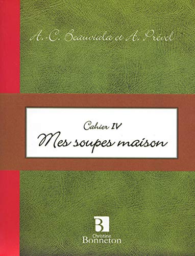 Stock image for Mes soupes maison for sale by Librairie Th  la page