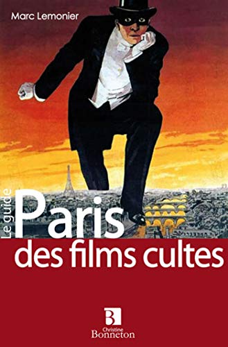 Beispielbild fr Paris des films cultes : Les films qui y sont tourns, les acteurs qui en foulent les pavs. zum Verkauf von Ammareal