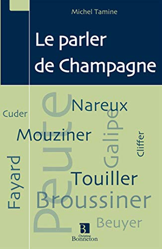 9782862534510: Le parler de Champagne (Dictionnaire du franais rgional)