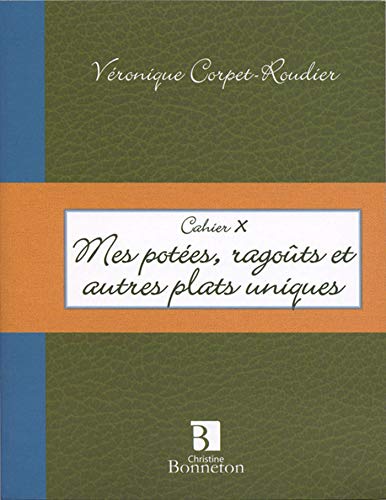 Imagen de archivo de Mes potes, ragots et autres plats uniques a la venta por Librairie Th  la page