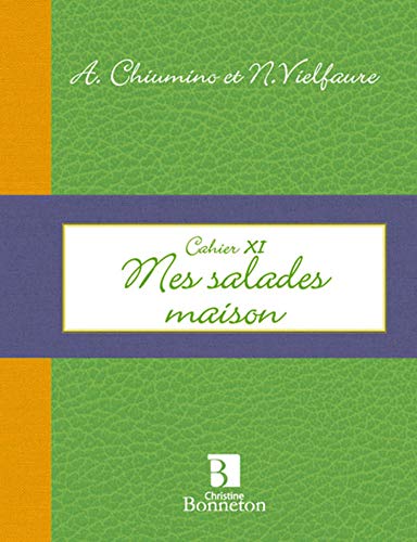 Imagen de archivo de Cahier XI : Mes salades maison a la venta por Librairie Th  la page