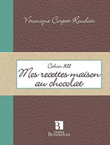 Beispielbild fr Mes recettes maison au chocolat zum Verkauf von Librairie Th  la page