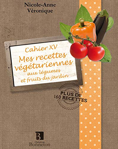 Beispielbild fr Mes recettes vgtariennes zum Verkauf von Librairie Th  la page