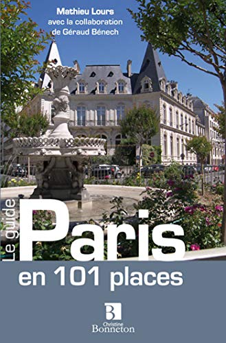 Beispielbild fr Paris En 101 Places zum Verkauf von RECYCLIVRE