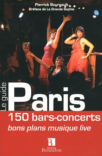 Beispielbild fr Paris : 150 bars-concerts zum Verkauf von Ammareal