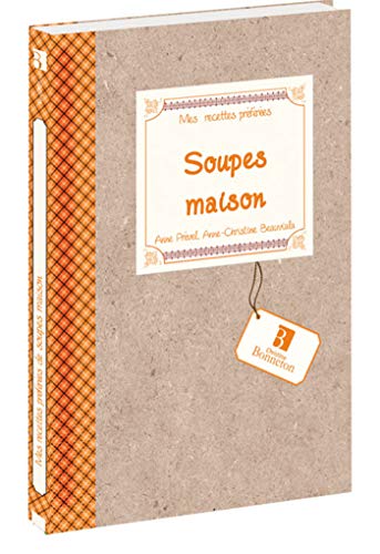 Beispielbild fr Mes recettes prfres : Soupes maison zum Verkauf von Ammareal