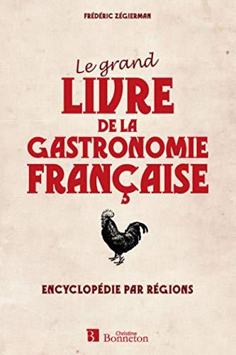 9782862535852: GRAND LIVRE DE LA GASTRONOMIE FRANCAISE (LE)