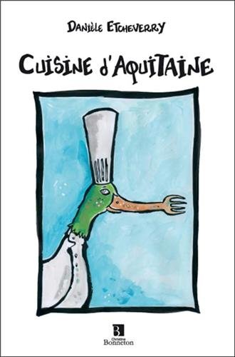 Beispielbild fr CUISINE D'AQUITAINE zum Verkauf von Ammareal