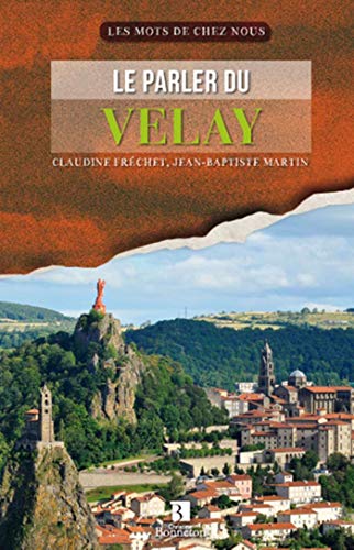 Beispielbild fr Le Parler Du Velay zum Verkauf von RECYCLIVRE