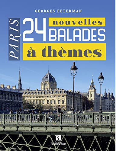 Beispielbild fr Paris : 24 Nouvelles Balades  Thmes zum Verkauf von RECYCLIVRE