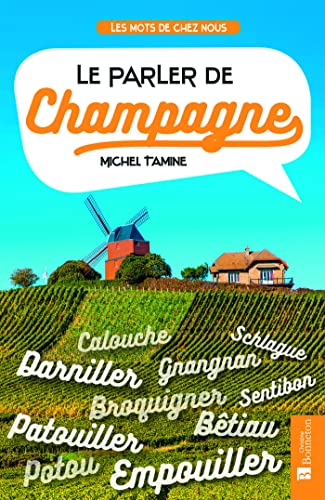 Imagen de archivo de Le parler de Champagne a la venta por Librairie Th  la page