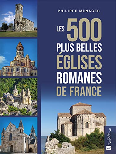 Beispielbild fr Les 500 plus belles glises romanes de France zum Verkauf von Gallix