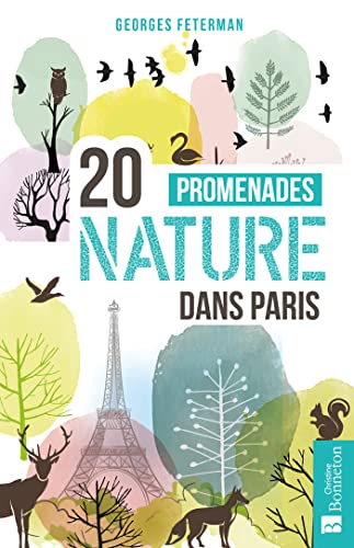 9782862538624: 20 promenades nature dans Paris