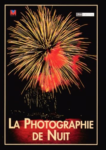 Stock image for La photographie de nuit for sale by medimops