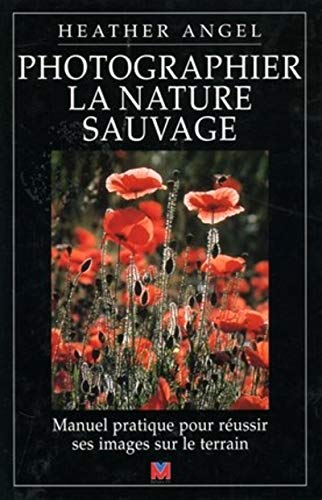 Stock image for Photographier la nature sauvage for sale by Ammareal