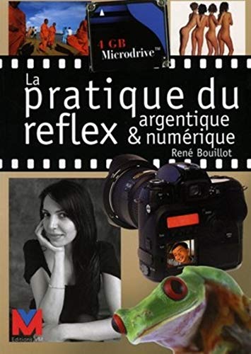 Stock image for Pratique du reflex argentique et numrique for sale by medimops