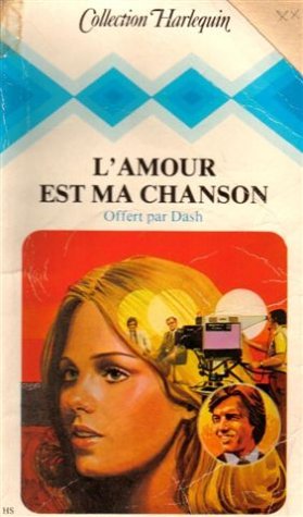 Stock image for L'amour est ma chanson : Collection : Collection harlequin n HS for sale by Librairie Th  la page