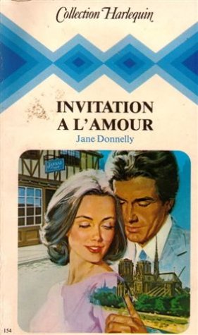 Beispielbild fr Invitation  l'amour : Collection : Collection harlequin n 154 zum Verkauf von Librairie Th  la page