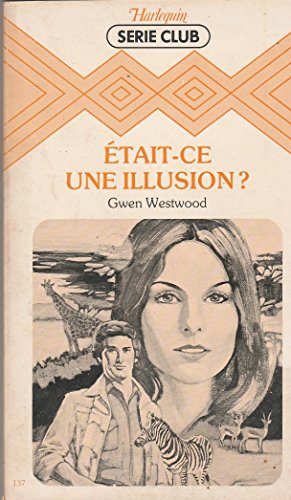 Stock image for tait-ce une illusion ? (Harlequin) for sale by Librairie Th  la page