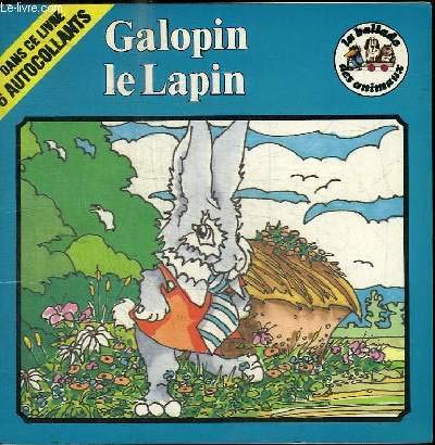 9782862597928: Galopin le lapin (La Ballade des animaux)
