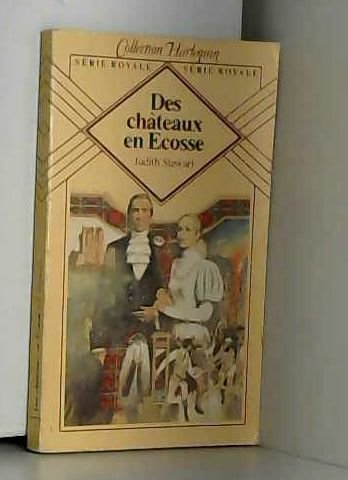 Des ChÃ¢teaux en Ã‰cosse (Collection Harlequin) (9782862598062) by Unknown Author