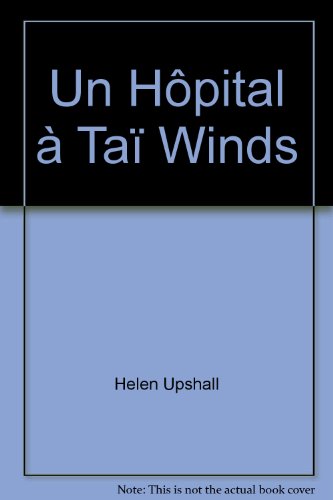 Stock image for Un Hpital  Ta Winds for sale by Librairie Th  la page