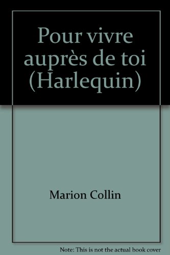 Imagen de archivo de Pour vivre auprs de toi (Harlequin) a la venta por Librairie Th  la page