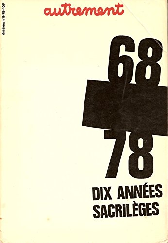 68/78, dix années sacrilèges