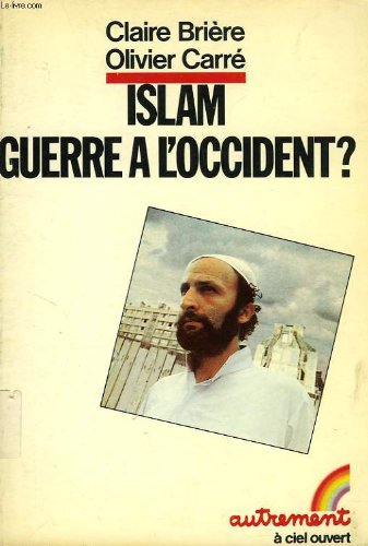 Stock image for Islam, guerre  l'Occident? Collection : A ciel ouvert. for sale by AUSONE