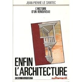 Stock image for Enfin, l'architecture (Ciel ouvert) (French Edition) for sale by ThriftBooks-Dallas