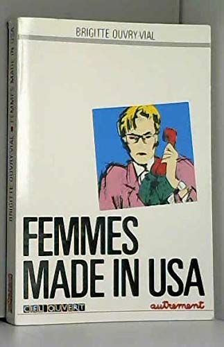 Imagen de archivo de Femmes Made in USA a la venta por Persephone's Books