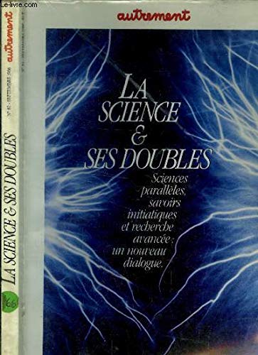 La Science et Ses Doubles (.)