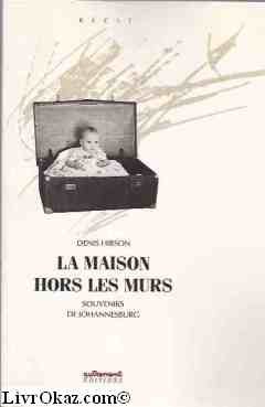 9782862602257: La maison hors les murs / souvenirs de johannesburg (Autrem.H.d.)