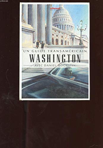 Beispielbild fr Washington (Un Guide Transamericain) zum Verkauf von UHR Books