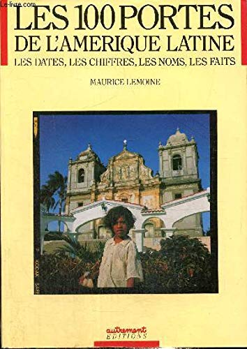 Beispielbild fr Les cent portes de l'Amerique latine (Collection Enjeux et strategies) (French Edition) zum Verkauf von Redux Books