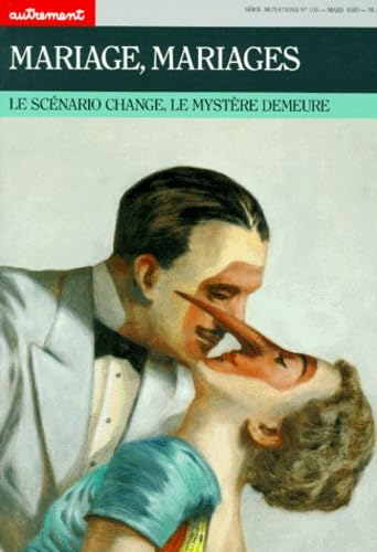 Stock image for Autrement, srie Mutations n105, mars 1989 - Mariage, mariages. Le scnario change, le mystre demeure for sale by LibrairieLaLettre2