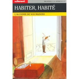 9782862603049: Habiter, habit. L'Alchimie de nos maisons