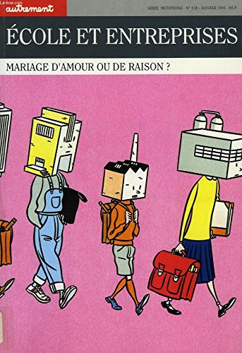 Stock image for ECOLE ET ENTREPRISES. Mariage d'amour ou de raison ? for sale by Ammareal