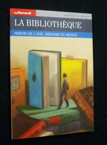 Stock image for La Bibliothque. Miroir de l'me, mmoire du monde for sale by Ammareal