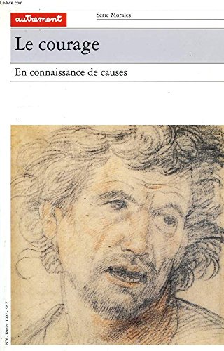 9782862603537: LE COURAGE.: En connaissance de causes (Morales)