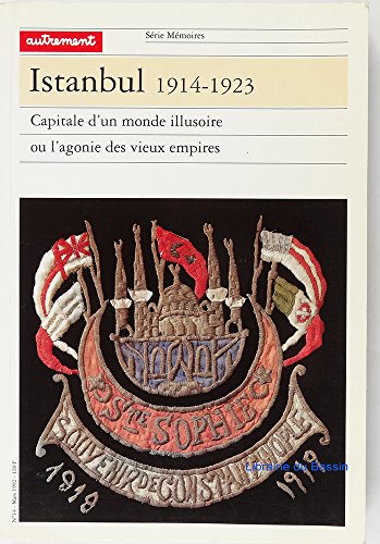 Stock image for Istanbul 1914-1923. serie memoires n14 for sale by Ammareal