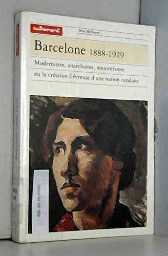 Beispielbild fr Barcelone, 1888-1929 zum Verkauf von Bookmans