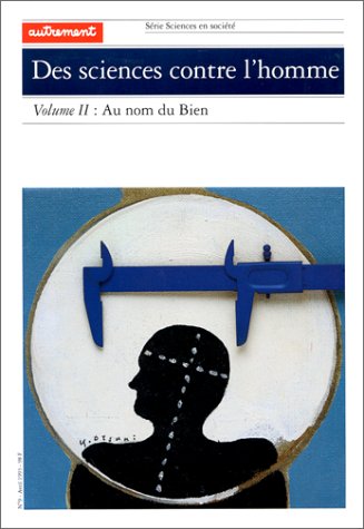 Stock image for Des sciences contre l'homme, volume II: au nom di for sale by N. Fagin Books